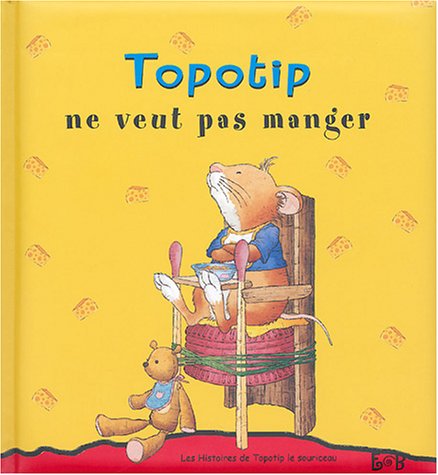 Stock image for Topotip ne veux pas manger for sale by medimops