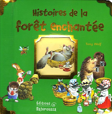 Stock image for Histoires De La Fort Enchante for sale by RECYCLIVRE