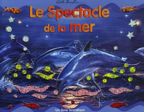 Beispielbild fr Le Spectacle de la mer zum Verkauf von Ammareal