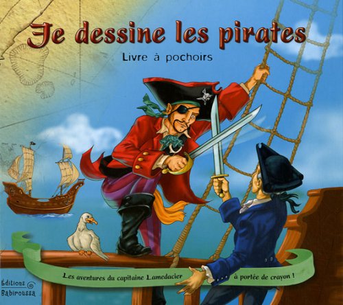 Beispielbild fr Je Dessine Les Pirates : Livre  Pochoirs : Les Aventures Du Capitaine Lamedacier  Porte De Crayon zum Verkauf von RECYCLIVRE