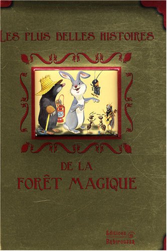 Stock image for Les Plus Belles Histoires De La Fort Magique for sale by RECYCLIVRE