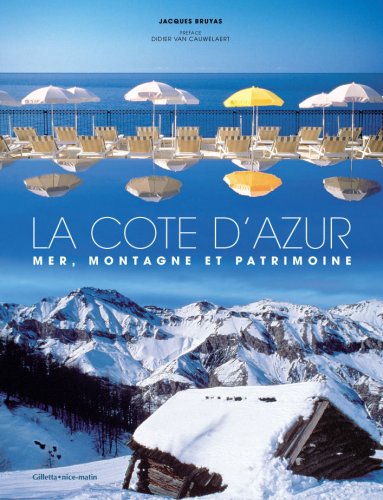 Stock image for La Cte d'Azur Mer, Montagne Patrimoine for sale by Ammareal
