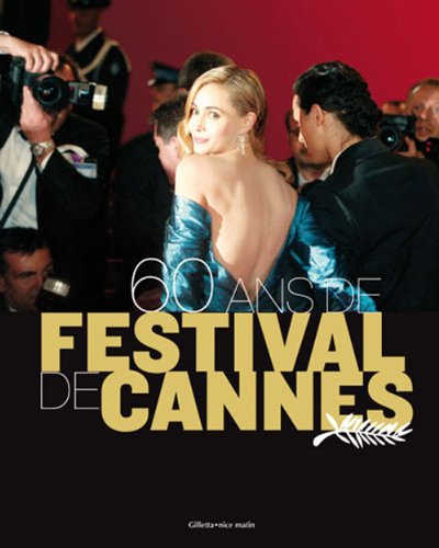 Stock image for 60 Ans de Festival de Cannes for sale by ThriftBooks-Atlanta