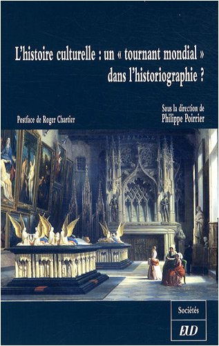 Beispielbild fr HISTOIRE CULTURELLE : UN TOURNANT MONDIAL DANS L HISTORIOGRAPHIE zum Verkauf von dsmbooks