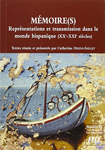 Beispielbild fr Memoire(s) Representations et transmission dans le monde hispanique (XX-XXI siecles) zum Verkauf von Anybook.com