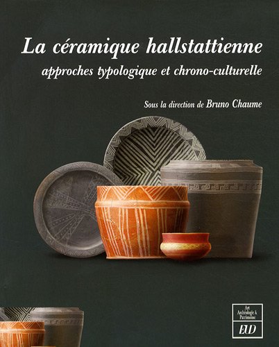 Stock image for Ceramique Hallstattienne Approches typologique et chrono culturel for sale by Librairie La Canopee. Inc.