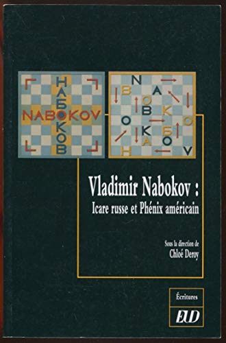 9782915611557: Vladimir Nabokov, Icare russe et Phoenix amricain