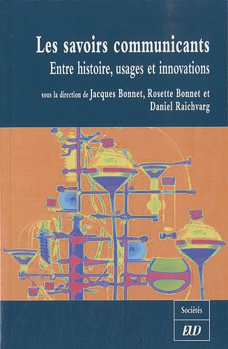 9782915611588: Les savoirs communicants: Entre histoire, usages et innovations