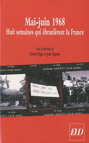 9782915611700: Mai-juin 1968: Huit semaines qui branlrent la France