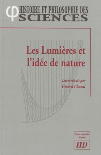 Beispielbild fr Les Lumieres et l'idee de nature zum Verkauf von Librairie La Canopee. Inc.