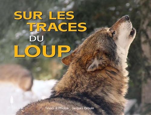 Stock image for Sur les traces du loup for sale by Ammareal