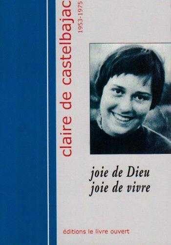 Beispielbild fr Claire de Castelbajac 1953-1975 : Joie de Dieu Joie de vivre zum Verkauf von medimops