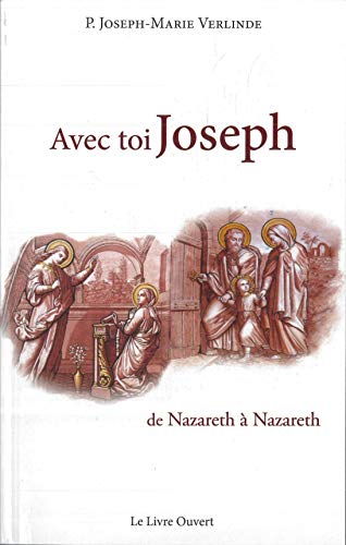 Beispielbild fr Avec Toi Joseph : De Nazareth  Nazareth. Vol. 1 zum Verkauf von RECYCLIVRE