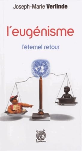 Beispielbild fr Eugnisme : Tome 1, L'ternel Retour zum Verkauf von RECYCLIVRE