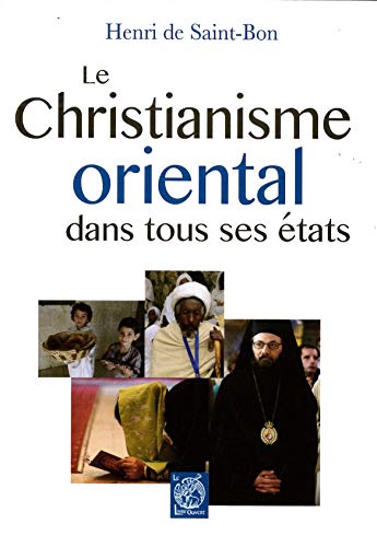 Imagen de archivo de Le Christianisme oriental dans tous ses tats a la venta por Librairie Th  la page