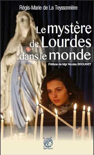 Beispielbild fr La lumire de Lourdes dans le monde zum Verkauf von Ammareal