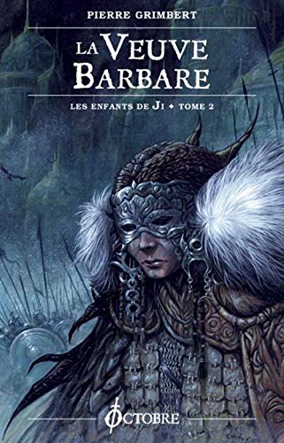 La veuve barbare (Les enfants de Ji ? tome2)