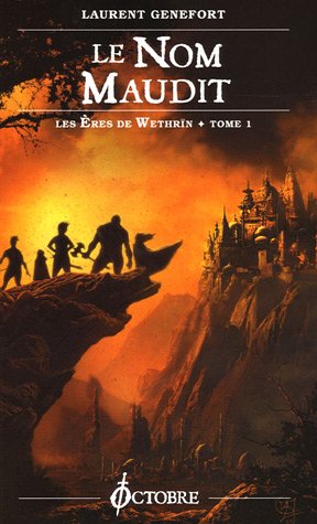 Stock image for Les Eres de Wethrn, Tome 1 : Le Nom maudit for sale by Ammareal