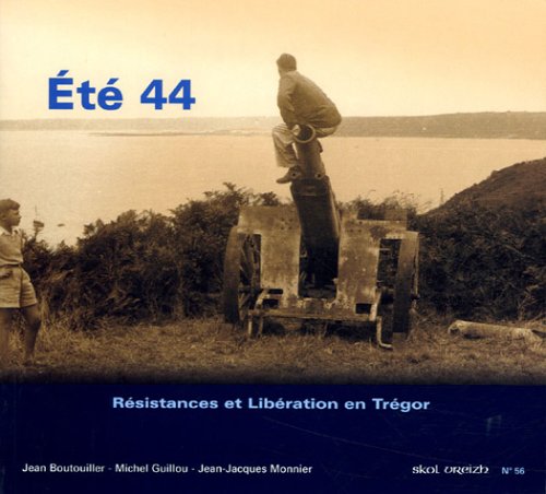 Stock image for ETE 44 RESISTANCES ET LIBERATION EN TREGOR SV56: R sistances et lib ration en Tr gor for sale by WorldofBooks