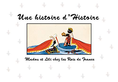Beispielbild fr Une Histoire d'Histoires zum Verkauf von Ammareal