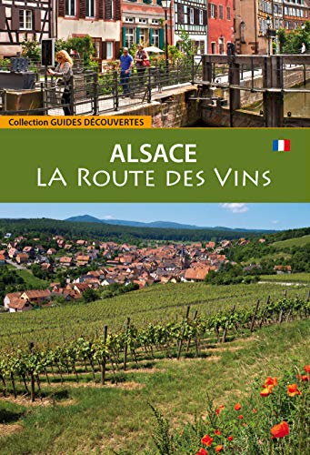 Imagen de archivo de La route des vins d'Alsace a la venta por Ammareal