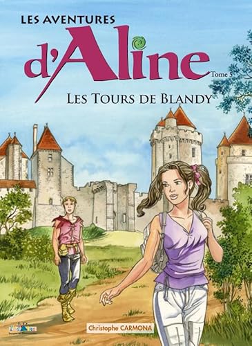 Imagen de archivo de Les aventures d'Aline, Tome 5 : Les tours de Blandy a la venta por medimops