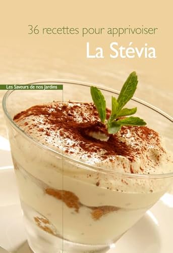 9782915626674: La Stvia (36 recettes pour l'apprivoiser)