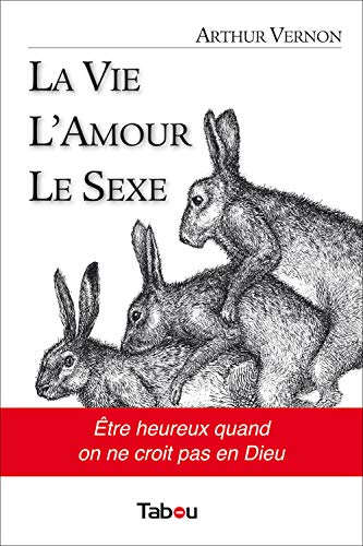 Imagen de archivo de La vie, l'amour, le sexe a la venta por medimops