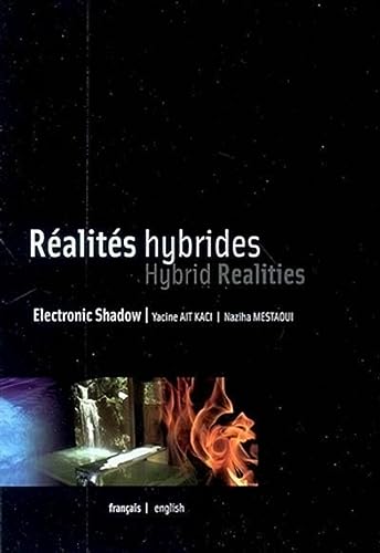 Beispielbild fr Rlists hybrides. Hybrid realities: Electronic shadow (E/ F): Edition franais-anglais (ARCHIBOOKS) zum Verkauf von Antiquariat Buchhandel Daniel Viertel
