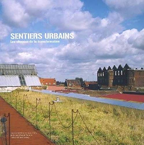 9782915639315: Sentiers urbains : Les chemins de la transformation