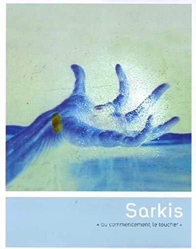 Beispielbild fr Sarkis - Au commencement le toucher zum Verkauf von Ammareal