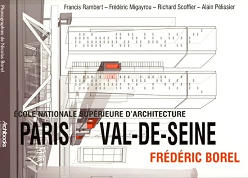 Stock image for  cole nationale sup rieure d'architecture Paris Val-de-Seine - Fr d ric Borel (ARCHIBOOKS) (French Edition) for sale by HPB-Red