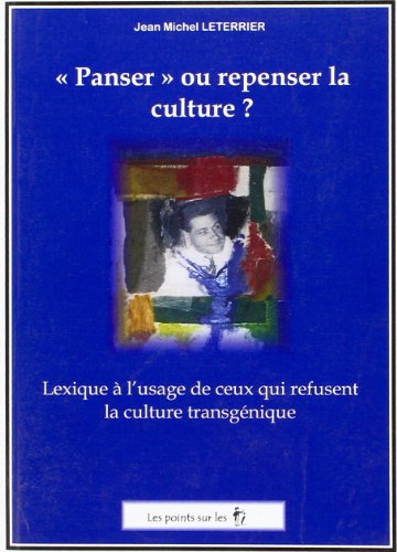 Imagen de archivo de Panser ou repenser la culture a la venta por Ammareal