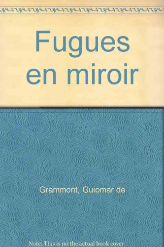 Beispielbild fr Fugues en miroir zum Verkauf von Ammareal