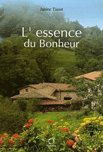 Beispielbild fr L'essence du bonheur (French Edition) zum Verkauf von Gallix