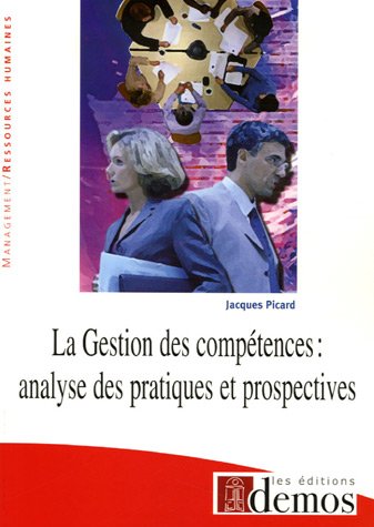 Beispielbild fr La Gestion des comptences : Analyse des pratiques et prospectives zum Verkauf von Ammareal