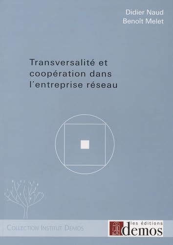 Beispielbild fr Transversalit et coopration dans l'entreprise rseau zum Verkauf von Ammareal