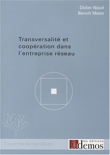 Stock image for Transversalit et coopration dans l'entreprise rseau for sale by Ammareal