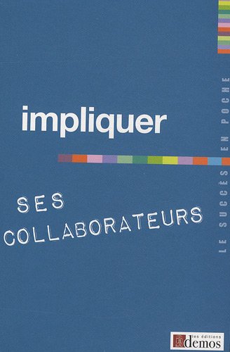 Imagen de archivo de Impliquer ses collaborateurs a la venta por medimops