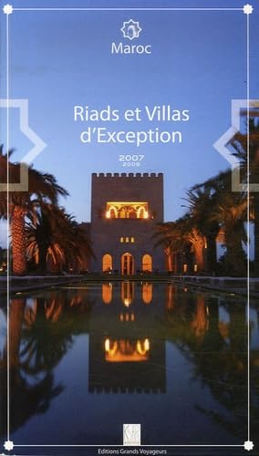 9782915648133: Riads et villas d'exception - Maroc (GUIDE)