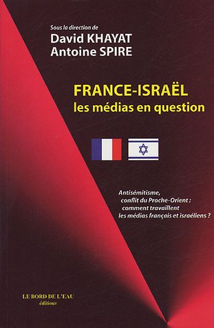 Imagen de archivo de France-Isral : Les mdias en question a la venta por medimops