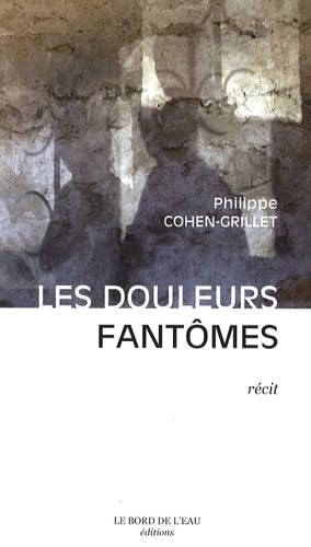 9782915651720: Les Douleurs fantmes