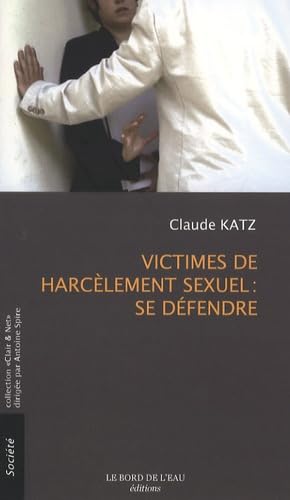 Beispielbild fr Victimes de harclement sexuel : se dfendre zum Verkauf von Ammareal