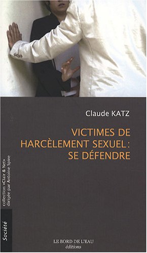 Stock image for Victimes de harclement sexuel : se dfendre for sale by Ammareal