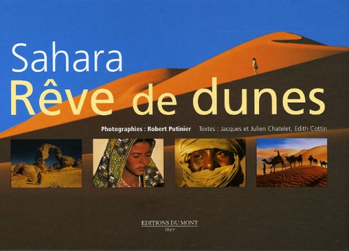 Stock image for Sahara : Rve de dunes for sale by Ammareal