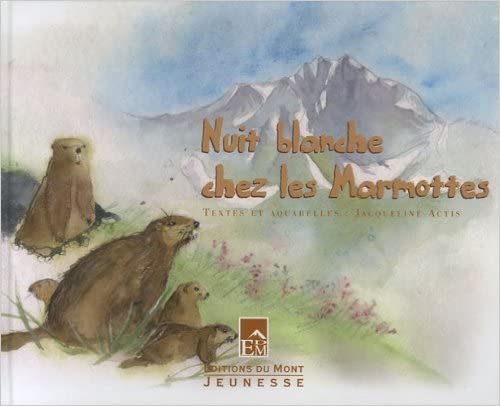 Imagen de archivo de Nuit blanche chez les marmottes a la venta por WorldofBooks