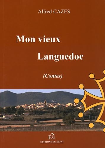 Beispielbild fr Mon vieux languedoc contes zum Verkauf von medimops