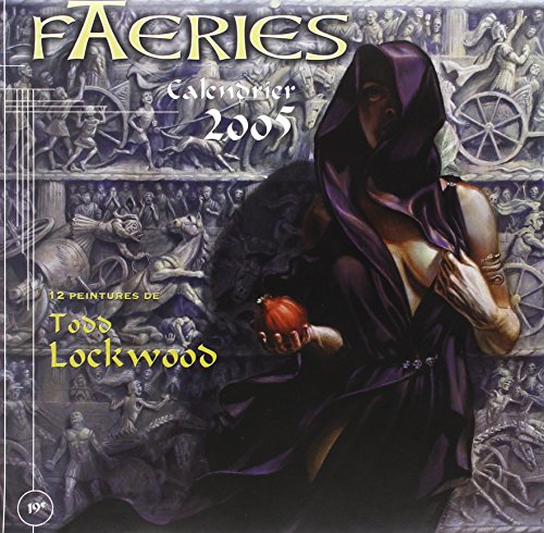 Calendrier Faeries 2005 / Todd Lockwood (9782915653038) by Lockwood, Todd