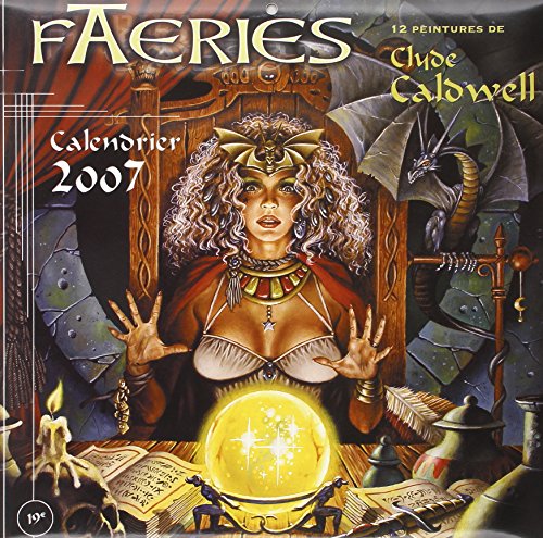 Calendrier Faeries 2007 / Clyde Caldwell (9782915653328) by Caldwell, Clyde