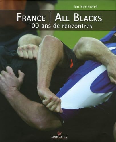 9782915654073: France/All Blacks : 100 ans de rencontres